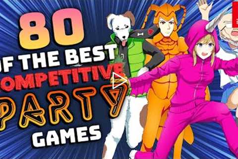 80 GREAT Local Multiplayer Competitive Party Games on Nintendo Switch! (2022)