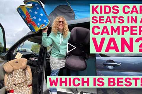 Kids Car Seats in a Camper Van?