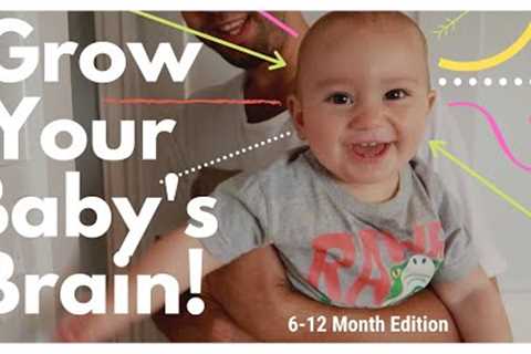 BABY PLAY - HOW TO PLAY WITH 6-12 MONTH OLD BABY - BRAIN DEVELOPMENT ACTIVITIES