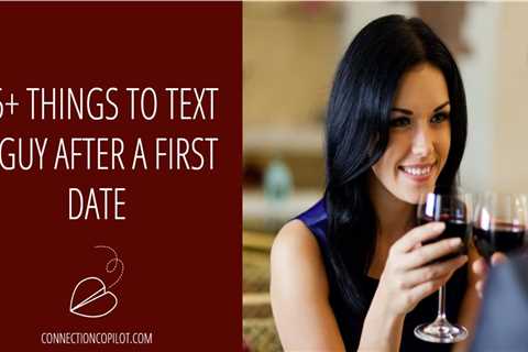 Who Texts After a First Date?