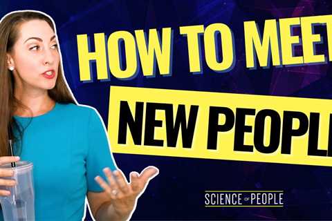 How to Meet New People and Where to Go to Meet People