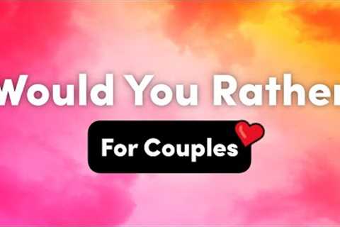 Would You Rather Questions For Couples – Interactive Party Game