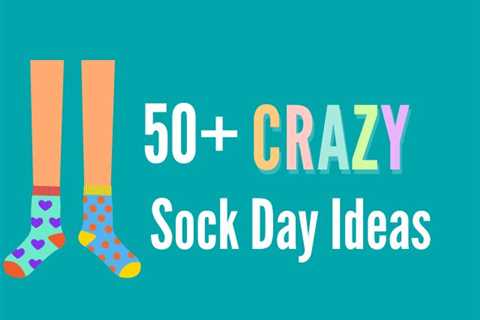 50+ Crazy Sock Day ideas kids will love!