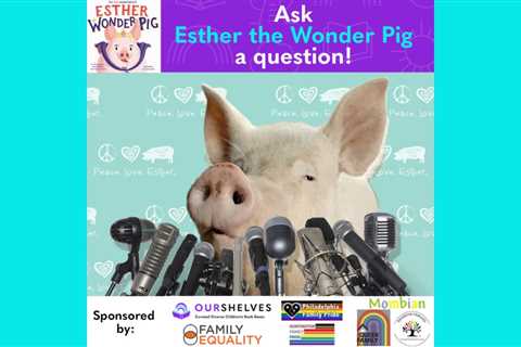 Ask Esther the Wonder Pig a Question!