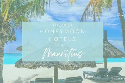 What to Do on Your Mauritius Honeymoon