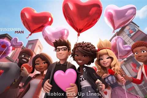 Roblox Pick Up Lines: 78 Creative, Funny, and Flirty Lines for Virtual Dating Success